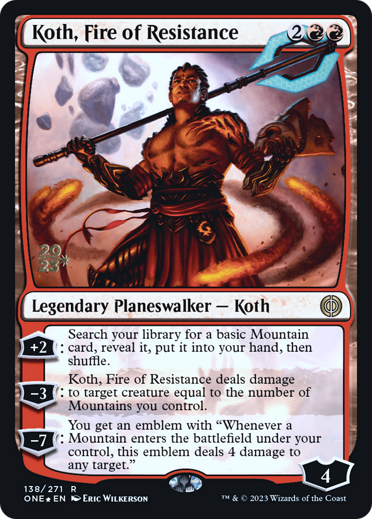 Koth, Fire of Resistance (PRE-138) [Phyrexia: All Will Be One Promos] Foil MTG Single Wizards of the Coast