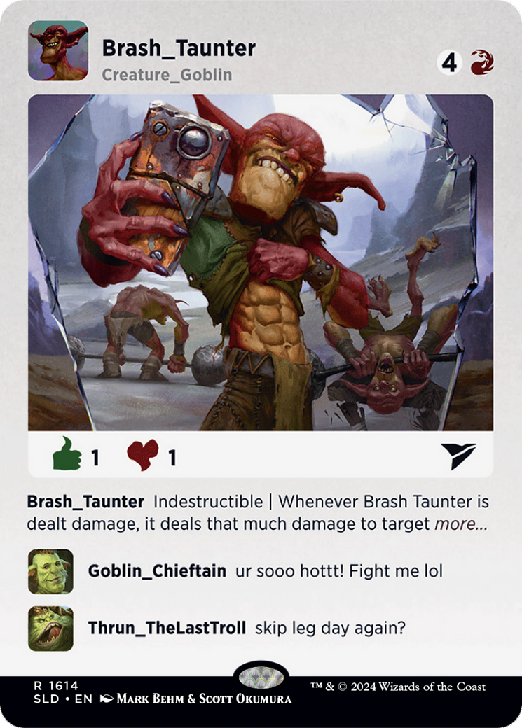 Brash Taunter (SLD-1614) [Secret Lair] Drop (Borderless) MTG Single Wizards of the Coast