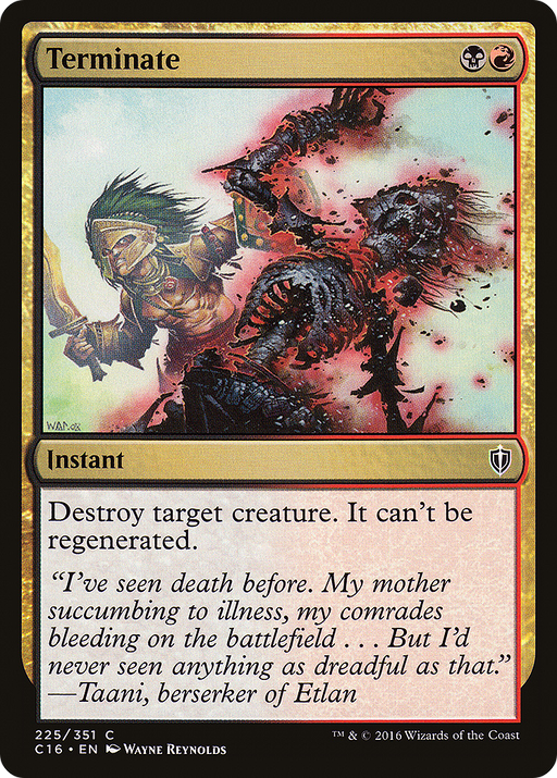 Terminate (C16-225) [Commander 2016] MTG Single Wizards of the Coast