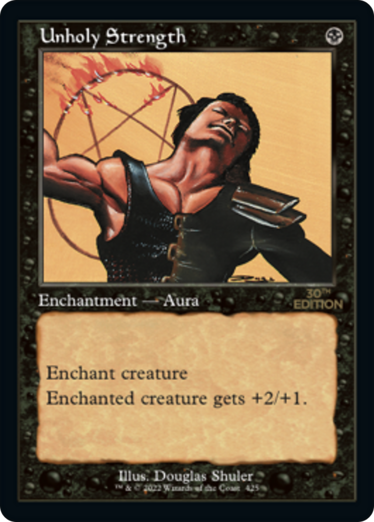 Unholy Strength (30A-425) [30th Anniversary Edition] MTG Single Wizards of the Coast