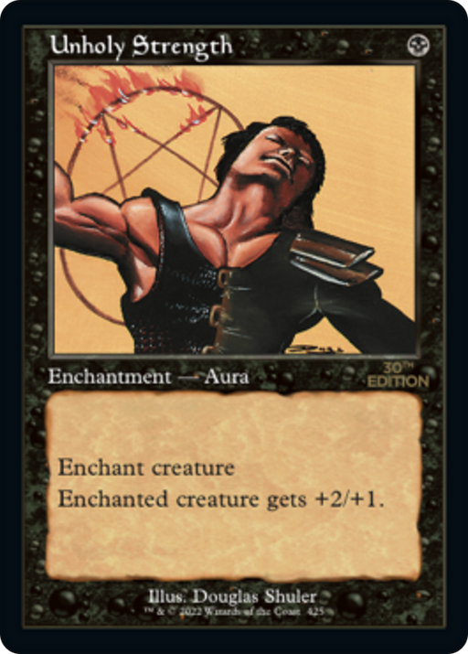Unholy Strength (30A-425) [30th Anniversary Edition] MTG Single Wizards of the Coast