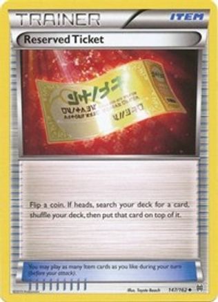 Reserved Ticket (147/162) [XY: BREAKthrough] Pokemon Single Pokémon