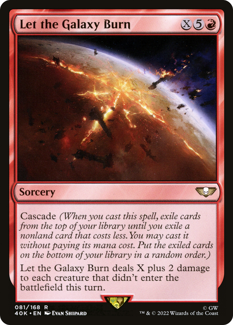 Let the Galaxy Burn (40K-081) [Warhammer 40,000 Commander] MTG Single Wizards of the Coast