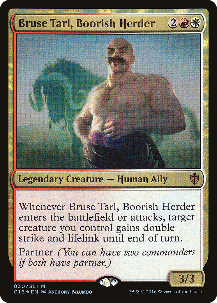 Bruse Tarl, Boorish Herder (C16-030) [Commander 2016] Foil MTG Single Wizards of the Coast