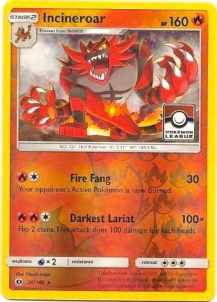 Incineroar - 26/149 (Pokemon League) Reverse Holofoil [Promos: League & Championship Cards] Pokemon Single Pokémon