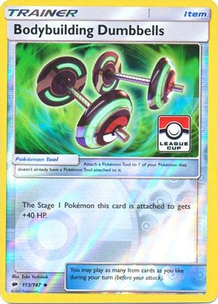 Bodybuilding Dumbbells - 113/147 (League Cup) Reverse Holofoil [Promos: League & Championship Cards] Pokemon Single Pokémon