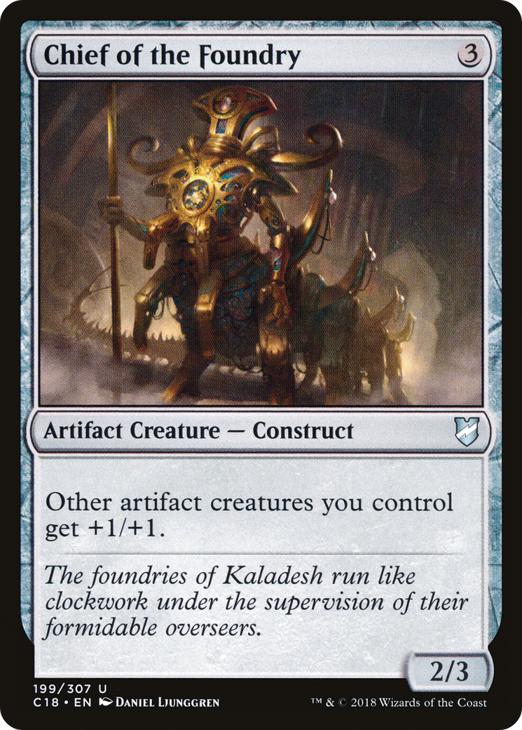 Chief of the Foundry (C18-199) [Commander 2018] MTG Single Wizards of the Coast