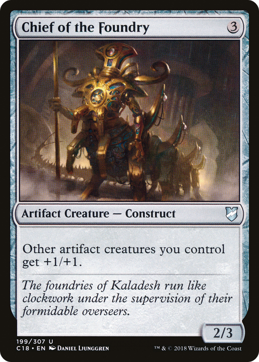 Chief of the Foundry (C18-199) [Commander 2018] MTG Single Wizards of the Coast