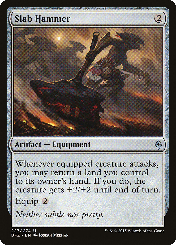 Slab Hammer (BFZ-227) [Battle for Zendikar] MTG Single Wizards of the Coast