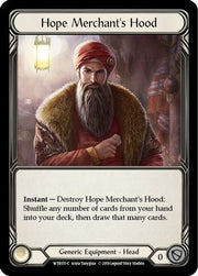 Hope Merchant's Hood [WTR151] Unlimited Edition Normal Flesh And Blood Single Flesh And Blood   