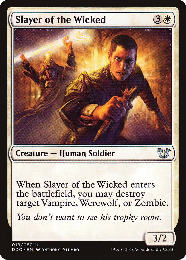 Slayer of the Wicked (DDQ-018) [Misc] Duel Decks: Blessed vs. Cursed MTG Single Wizards of the Coast
