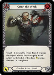 Crush the Weak (Blue) [CRU034] 1st Edition Normal Flesh And Blood Single Flesh And Blood   