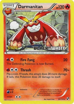 Darmanitan - 25/114 (Prerelease) [Staff] () Holofoil [Promos: BW Promos] Pokemon Single Pokémon