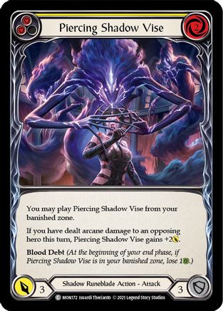 Piercing Shadow Vise (Yellow) [MON172] 1st Edition Normal Flesh And Blood Single Flesh And Blood   