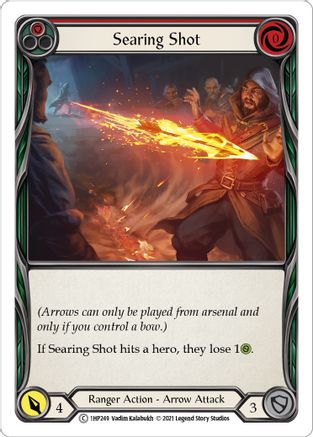 Searing Shot (Red) [1HP249] Flesh And Blood Single Flesh And Blood   
