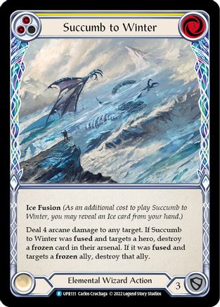 Succumb to Winter (Yellow) [UPR111] (Uprising)  Rainbow Foil Flesh And Blood Single Flesh And Blood   