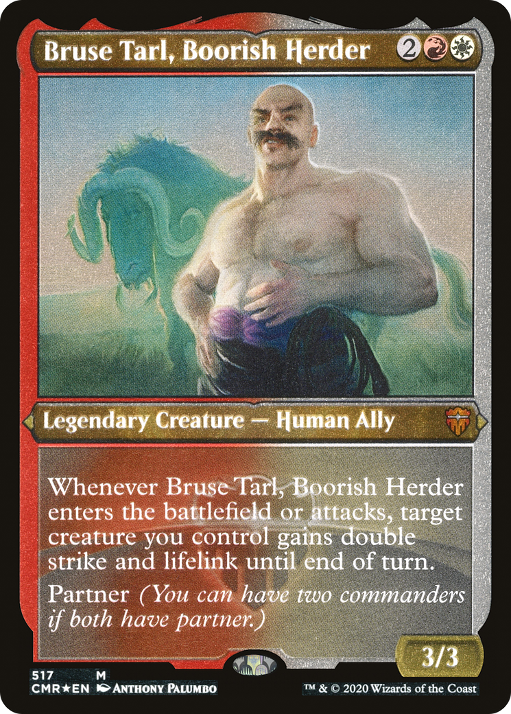 Bruse Tarl, Boorish Herder (CMR-517) [Commander Legends] Etched Foil MTG Single Wizards of the Coast