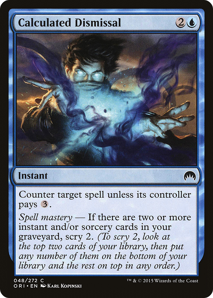 Calculated Dismissal (ORI-048) [Magic Origins] MTG Single Wizards of the Coast