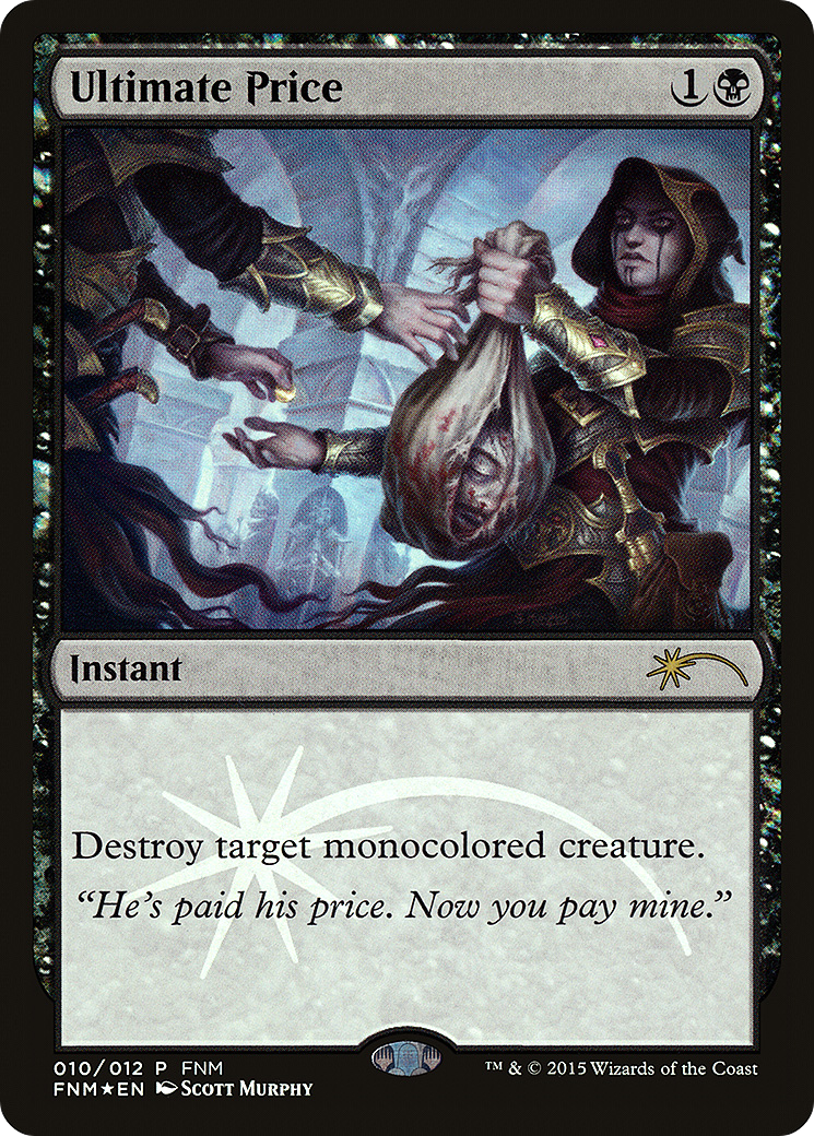 Ultimate Price (FNM-010) [Misc] Friday Night Magic 2015 Foil MTG Single Wizards of the Coast