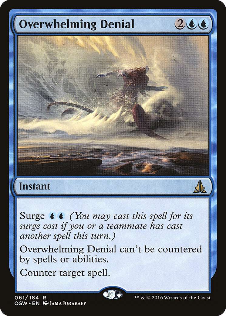 Overwhelming Denial (OGW-061) [Oath of the Gatewatch] MTG Single Wizards of the Coast