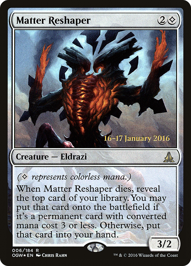Matter Reshaper (PRE-006) [Oath of the Gatewatch Promos] Foil MTG Single Wizards of the Coast