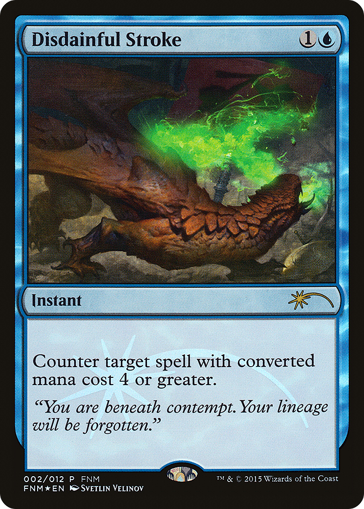 Disdainful Stroke (FNM-002) [Misc] Friday Night Magic 2015 Foil MTG Single Wizards of the Coast