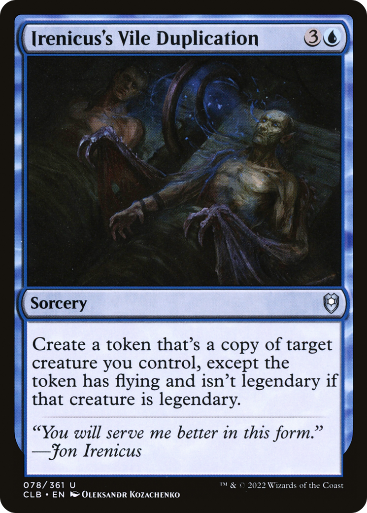 Irenicus's Vile Duplication (CLB-078) [Commander Legends: Battle for Baldur's Gate] Foil MTG Single Wizards of the Coast