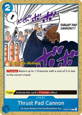 Thrust Pad Cannon (ST03-016) [Super Pre-Release Starter Deck 3: The Seven Warlords of the Sea] One Piece Single Bandai