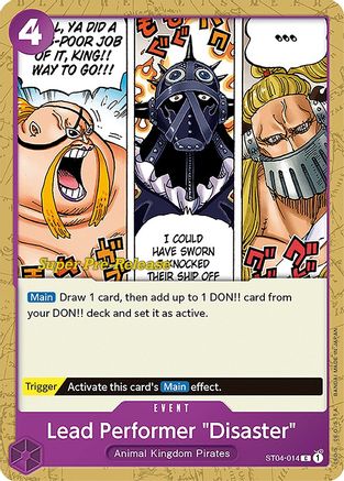 Lead Performer "Disaster" (ST04-014) [Super Pre-Release Starter Deck 4: Animal Kingdom Pirates] One Piece Single Bandai