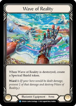 Wave of Reality [DYN214] (Dynasty)  Rainbow Foil Flesh And Blood Single Flesh And Blood   