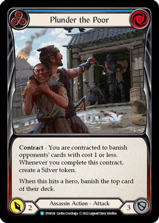 Plunder the Poor (Blue) [DYN126] (Dynasty) Flesh And Blood Single Flesh And Blood   