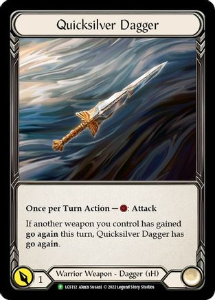 Quicksilver Dagger [LGS112] (Dynasty)  Cold Foil Flesh And Blood Single Flesh And Blood   