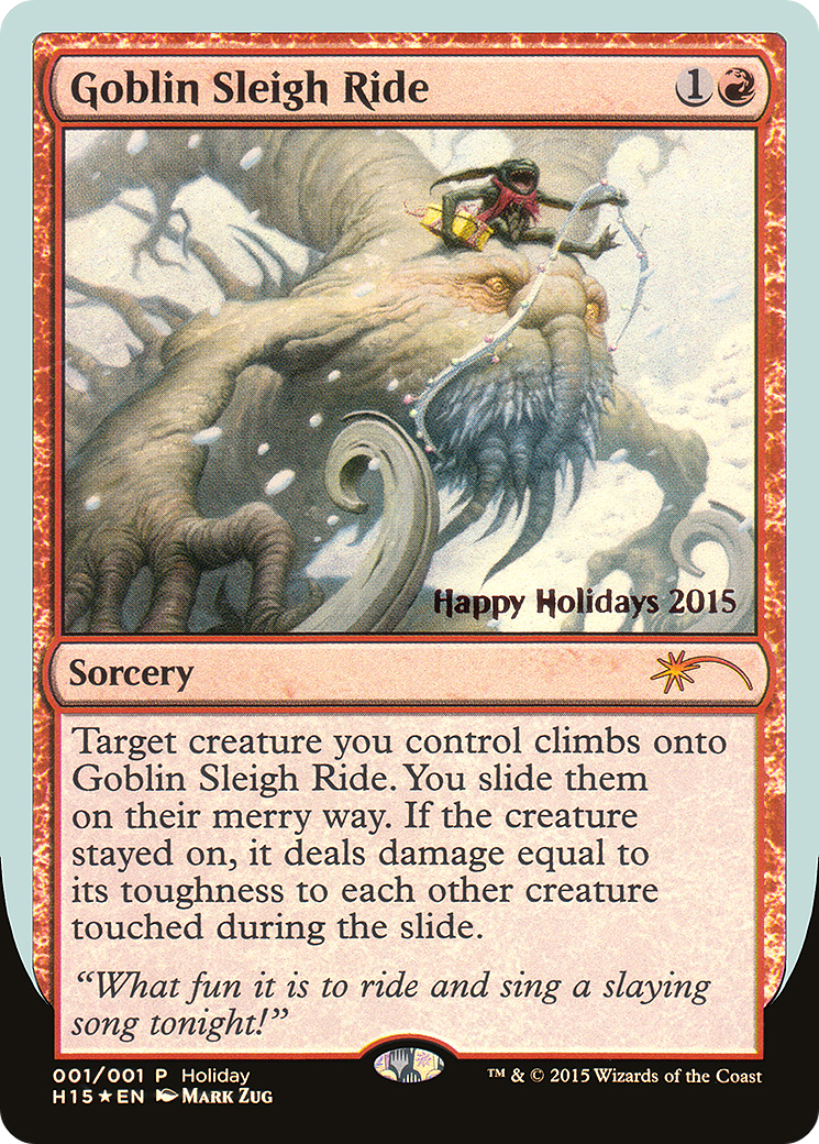 Goblin Sleigh Ride (SPECIAL-001) [Misc] Happy Holidays Foil MTG Single Wizards of the Coast