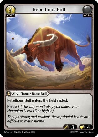 Rebellious Bull (104) [Dawn of Ashes 1st Edition] Grand Archive Single Weebs of the Shore
