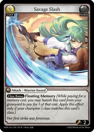 Savage Slash (107) [Dawn of Ashes 1st Edition] Foil Grand Archive Single Weebs of the Shore