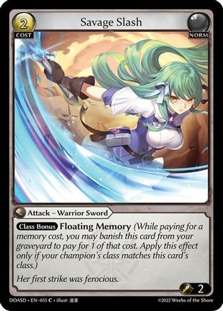 Savage Slash (055) [Dawn of Ashes Starter Decks] Grand Archive Single Weebs of the Shore