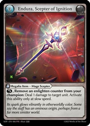Endura, Scepter of Ignition (006) [Kickstarter Promotional Cards] Foil Grand Archive Single Weebs of the Shore
