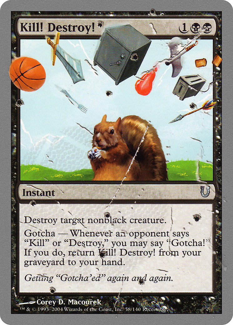 Kill! Destroy! (UNH-058) [Unhinged] MTG Single Wizards of the Coast