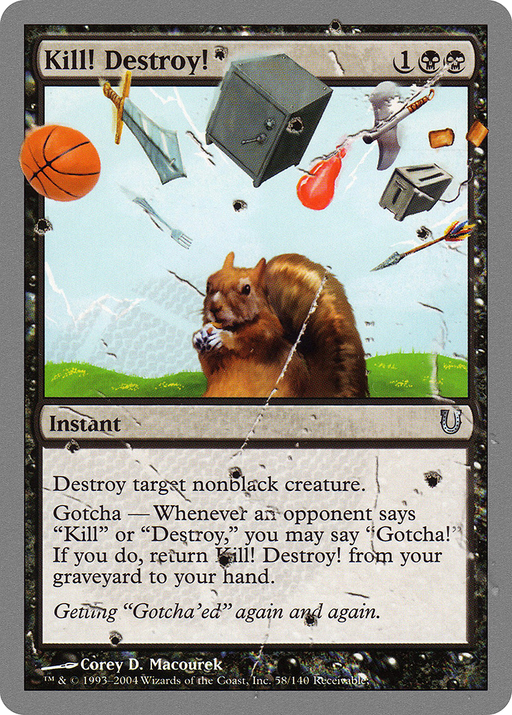 Kill! Destroy! (UNH-058) [Unhinged] MTG Single Wizards of the Coast