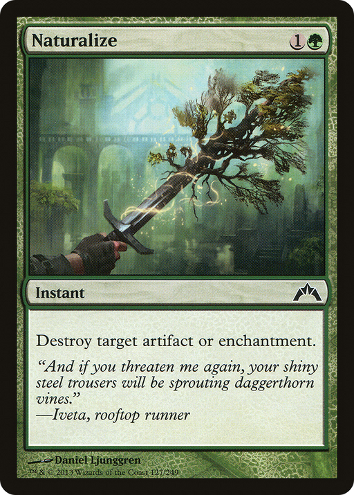 Naturalize (GTC-127) [Gatecrash] MTG Single Wizards of the Coast