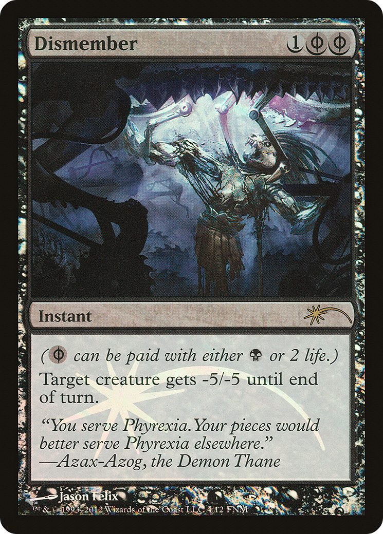 Dismember (FNM-004) [Misc] Friday Night Magic 2012 Foil MTG Single Wizards of the Coast