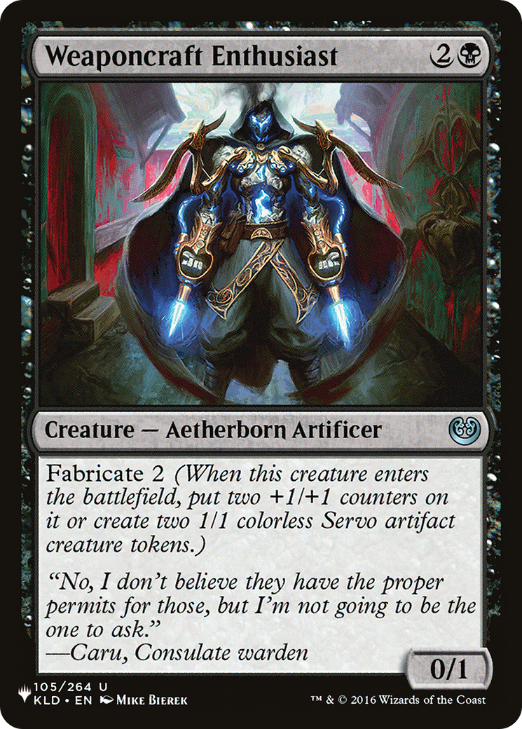 Weaponcraft Enthusiast (LIST-KLD-105) [Mystery Booster] The List MTG Single Wizards of the Coast