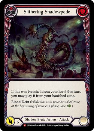 Slithering Shadowpede [DTD109] (Dusk Till Dawn) Flesh And Blood Single Flesh And Blood   