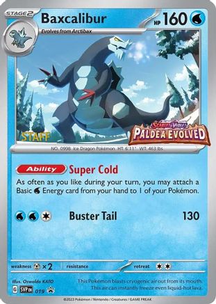 Baxcalibur - 019 (Prerelease) [Staff] (19) Holofoil [Promos: SV Promo Cards] Pokemon Single Pokémon