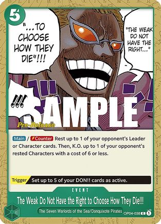 The Weak Do Not Have the Right to Choose How They Die!!! (OP04-038) [Kingdoms of Intrigue Pre-Release Cards] One Piece Single Bandai