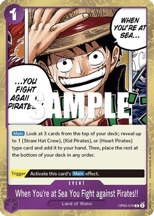 When You're at Sea You Fight against Pirates!! (OP05-076) [Awakening of the New Era] Foil One Piece Single Bandai