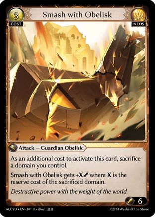 Smash with Obelisk (101) [Alchemical Revolution Starter Decks] Grand Archive Single Weebs of the Shore
