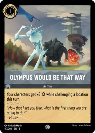 Olympus Would Be That Way (197/204) [Into the Inklands] Cold Foil Lorcana Single Disney