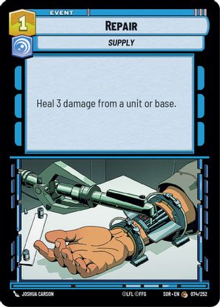 Repair (074/252)[Spark of Rebellion] Foil Star Wars: Unlimited Single Disney