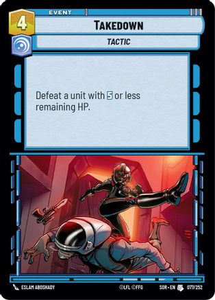 Takedown (077/252)[Spark of Rebellion] Foil Star Wars: Unlimited Single Disney
